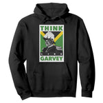 Pan Africanism Think Like Garvey Hoodie Marcus Garvey Jamaica Flag