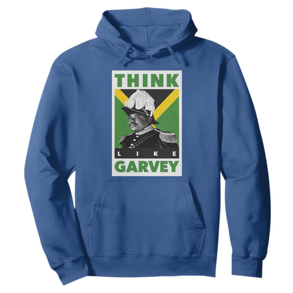 Pan Africanism Think Like Garvey Hoodie Marcus Garvey Jamaica Flag