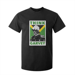 Pan Africanism Think Like Garvey T Shirt For Kid Marcus Garvey Jamaica Flag