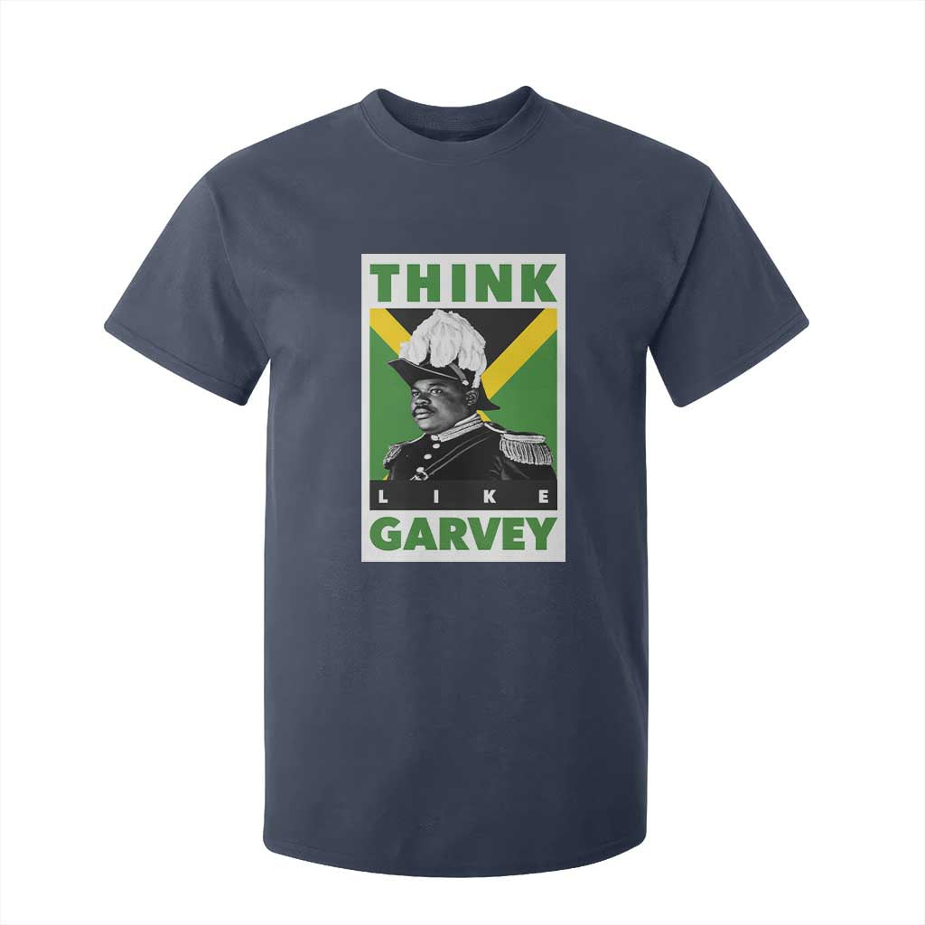 Pan Africanism Think Like Garvey T Shirt For Kid Marcus Garvey Jamaica Flag