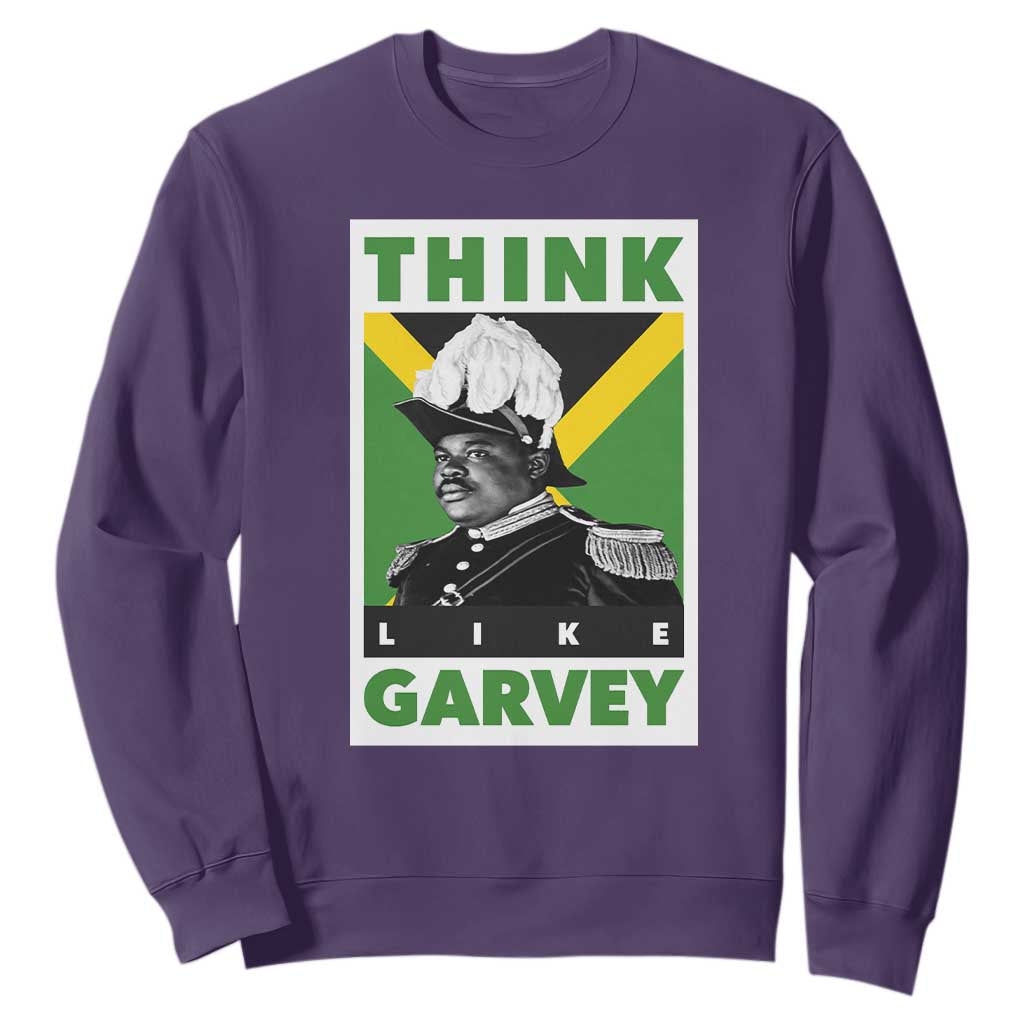 Pan Africanism Think Like Garvey Sweatshirt Marcus Garvey Jamaica Flag