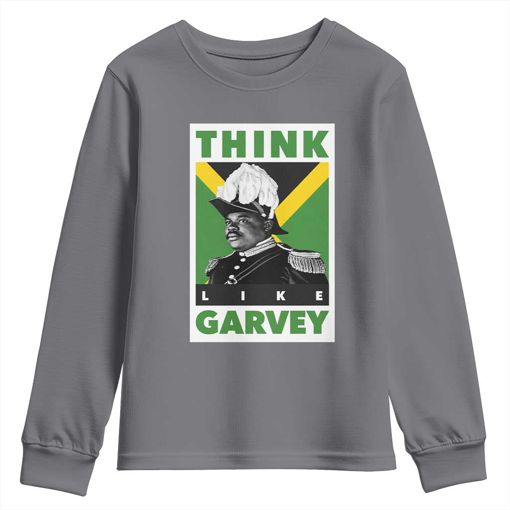 Pan Africanism Think Like Garvey Youth Sweatshirt Marcus Garvey Jamaica Flag