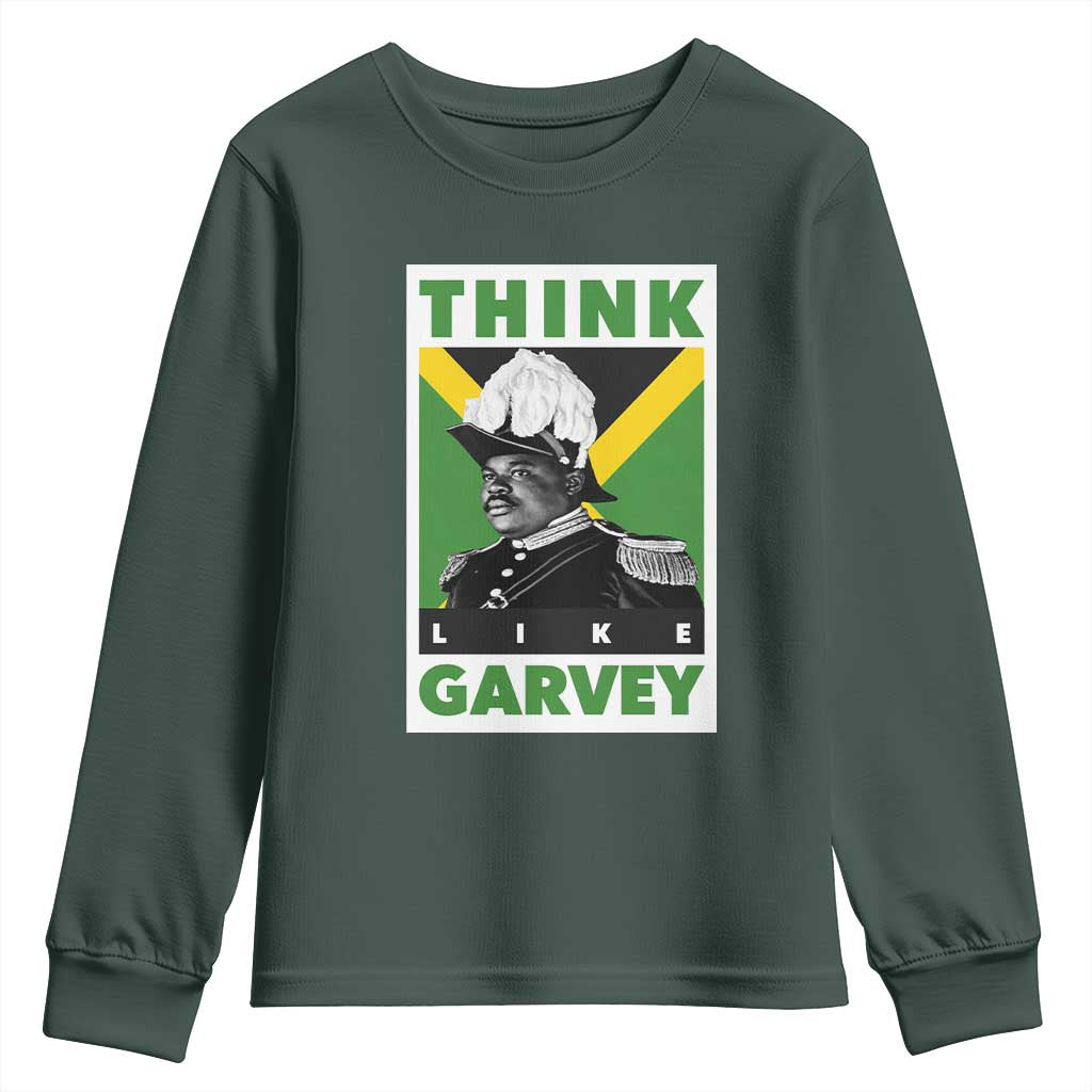 Pan Africanism Think Like Garvey Youth Sweatshirt Marcus Garvey Jamaica Flag