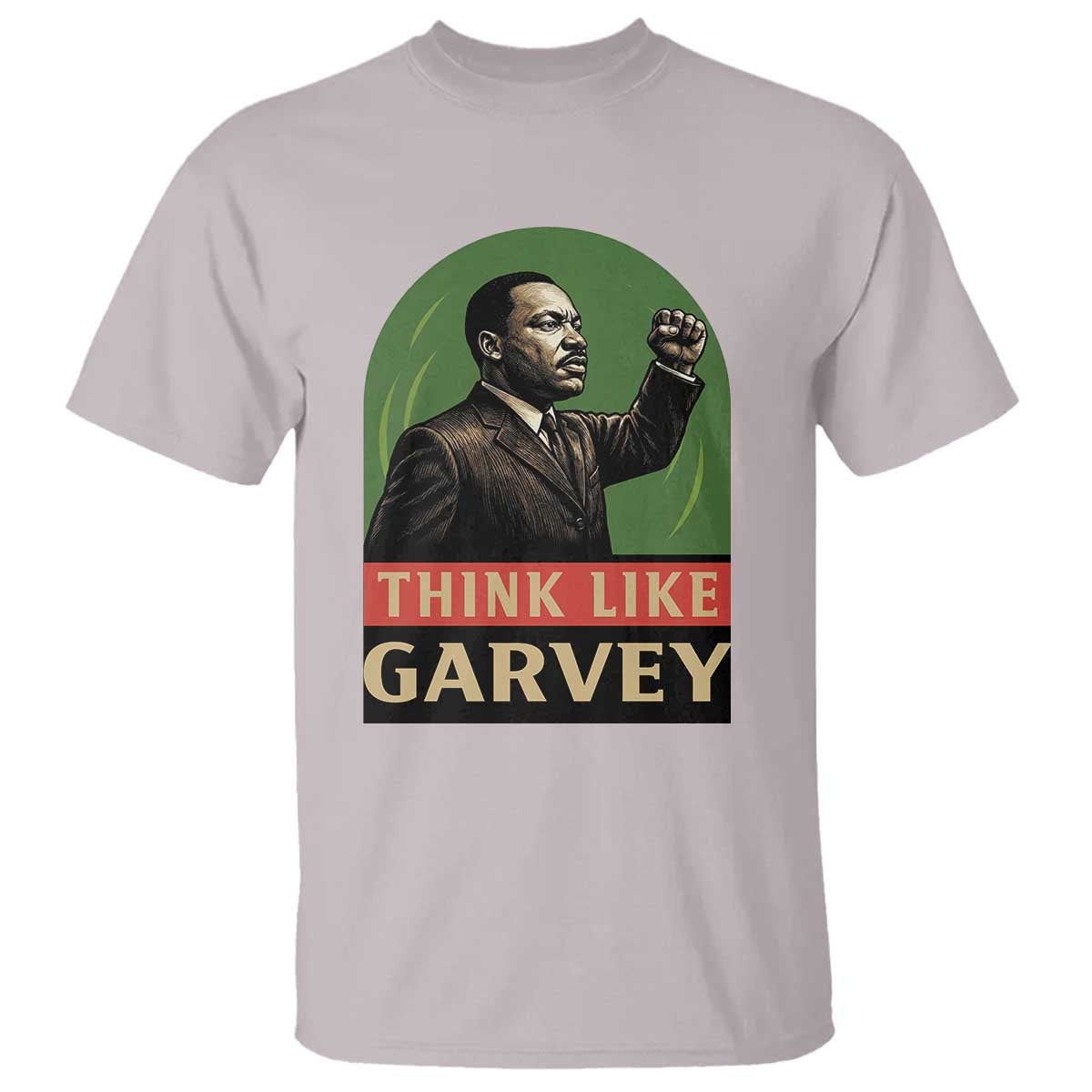 Think Like Garvey T Shirt Civil Rights Leader Gift