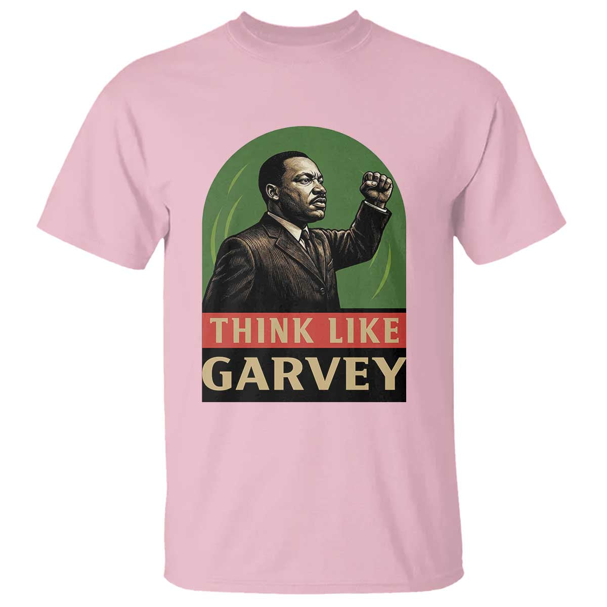 Think Like Garvey T Shirt Civil Rights Leader Gift