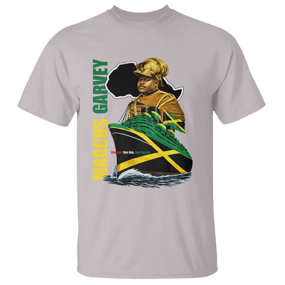 Marcus Garvey Jamaica Pride T Shirt One God One Aim One Destiny