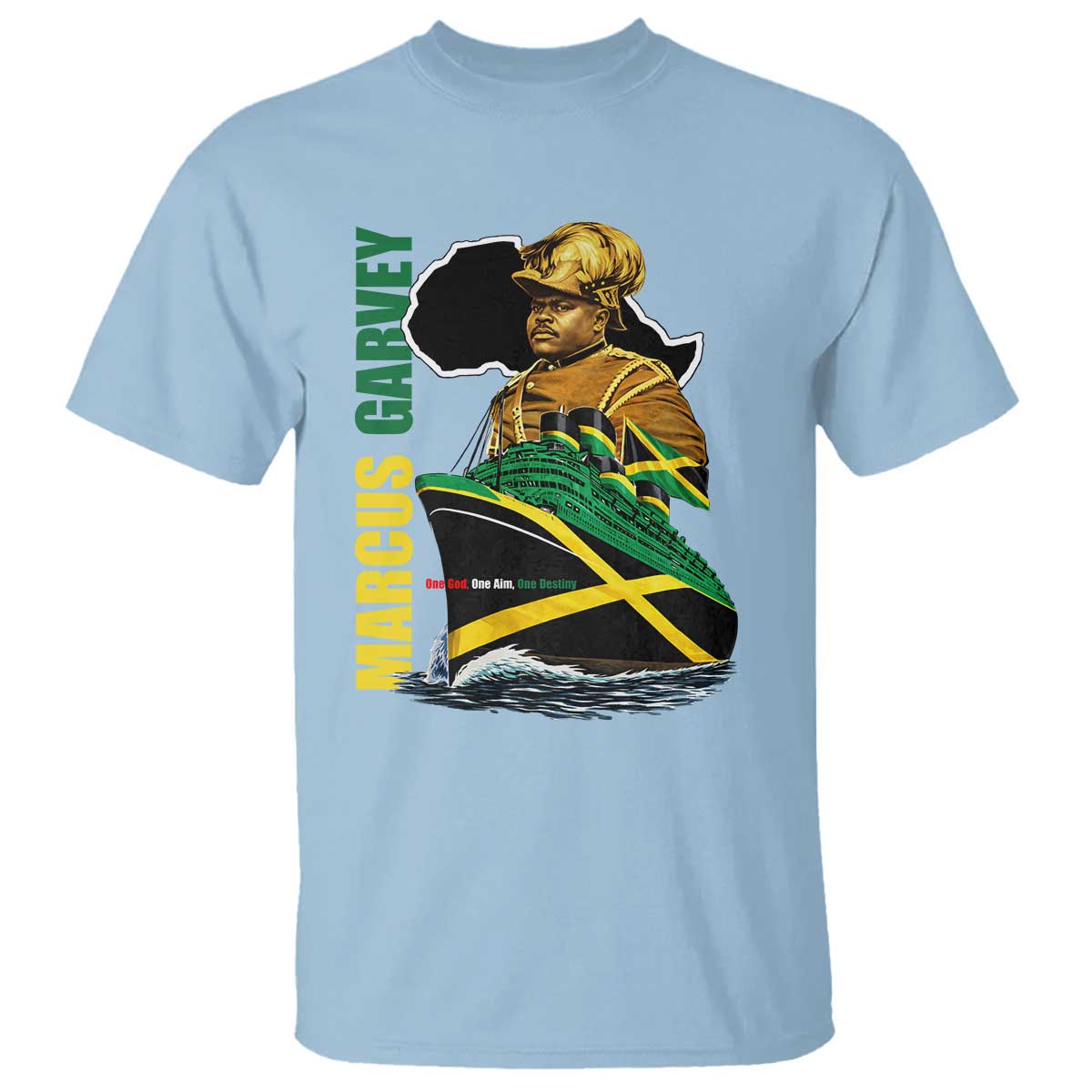 Marcus Garvey Jamaica Pride T Shirt One God One Aim One Destiny