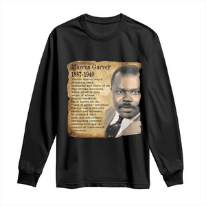 Marcus Garvey Long Sleeve Shirt Strong Black History Leader
