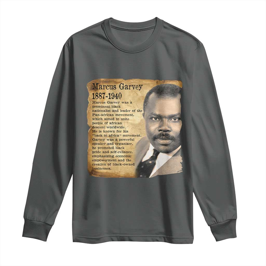Marcus Garvey Long Sleeve Shirt Strong Black History Leader