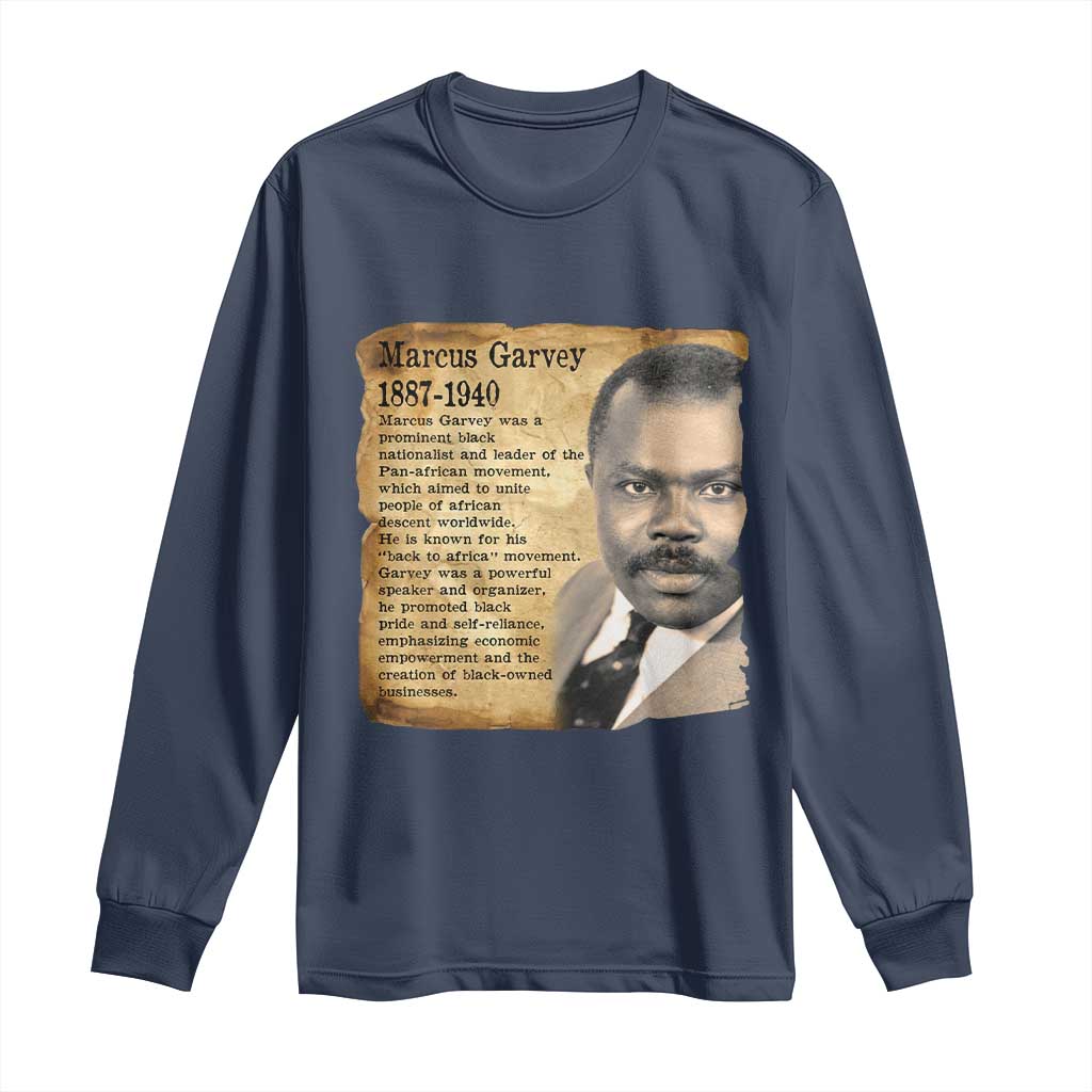 Marcus Garvey Long Sleeve Shirt Strong Black History Leader