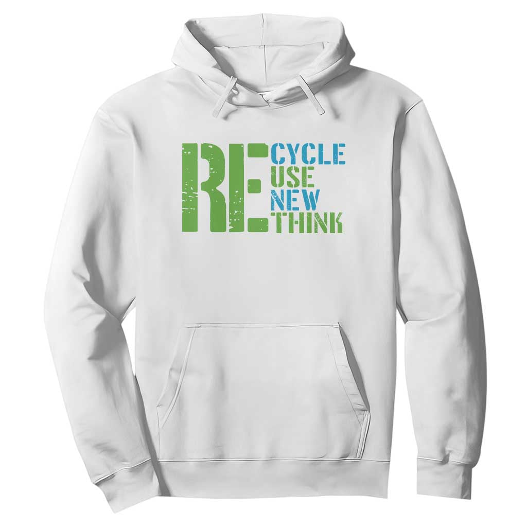 Recycle Reuse Renew Rethink Hoodie Earth Day