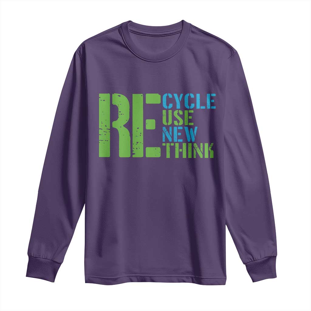 Recycle Reuse Renew Rethink Long Sleeve Shirt Earth Day