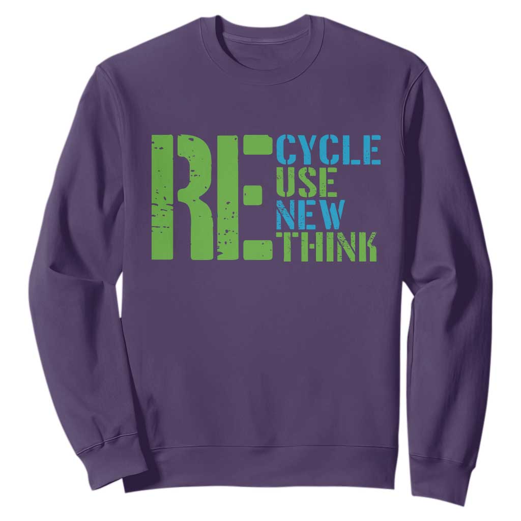 Recycle Reuse Renew Rethink Sweatshirt Earth Day