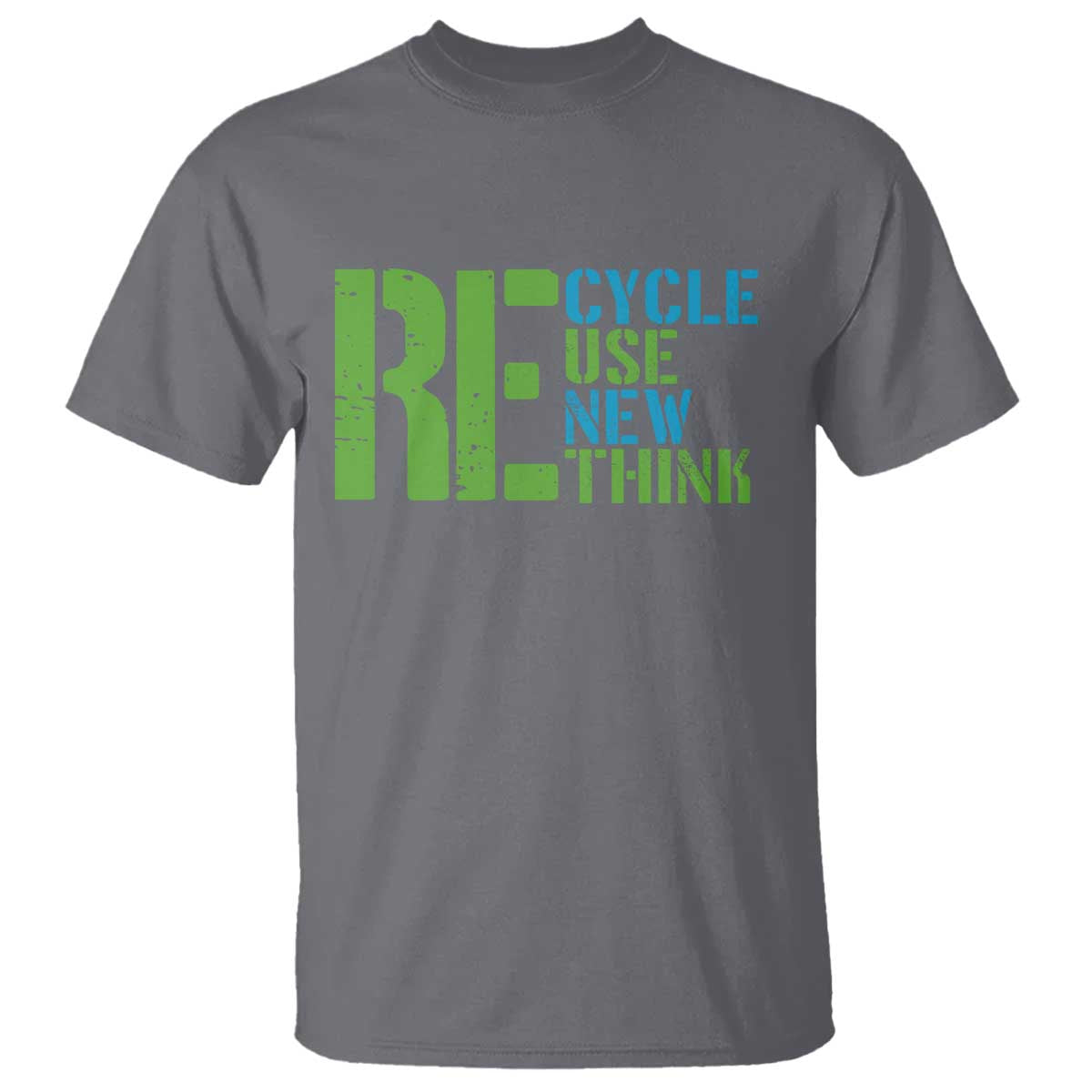 Recycle Reuse Renew Rethink T Shirt Earth Day