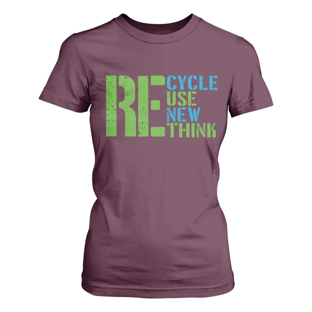 Recycle Reuse Renew Rethink T Shirt For Women Earth Day