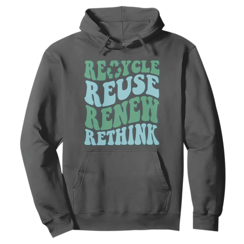 Recycle Reuse Renew Rethink Hoodie Eco Friendly Earth Day