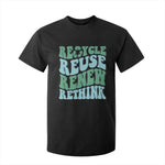 Recycle Reuse Renew Rethink T Shirt For Kid Eco Friendly Earth Day