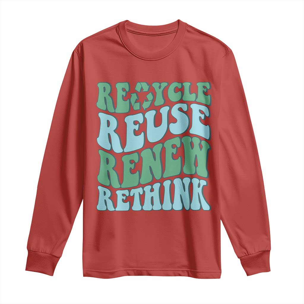 Recycle Reuse Renew Rethink Long Sleeve Shirt Eco Friendly Earth Day
