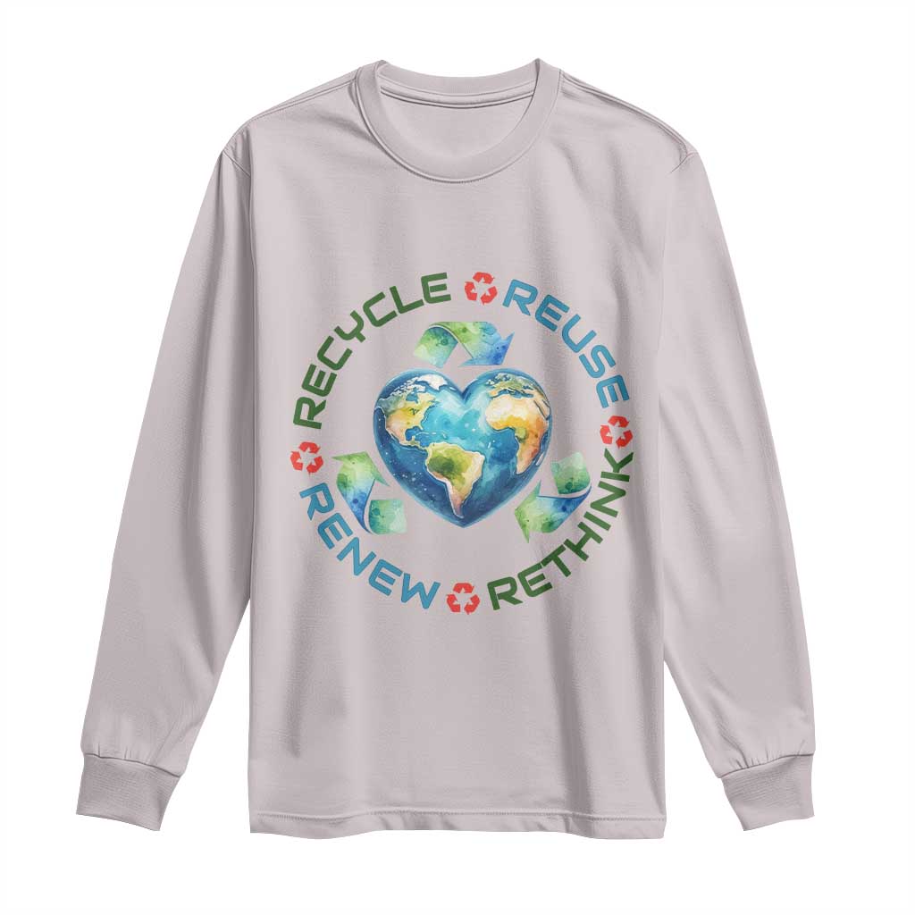 Recycle Reuse Renew Rethink Long Sleeve Shirt Zero Waste Life