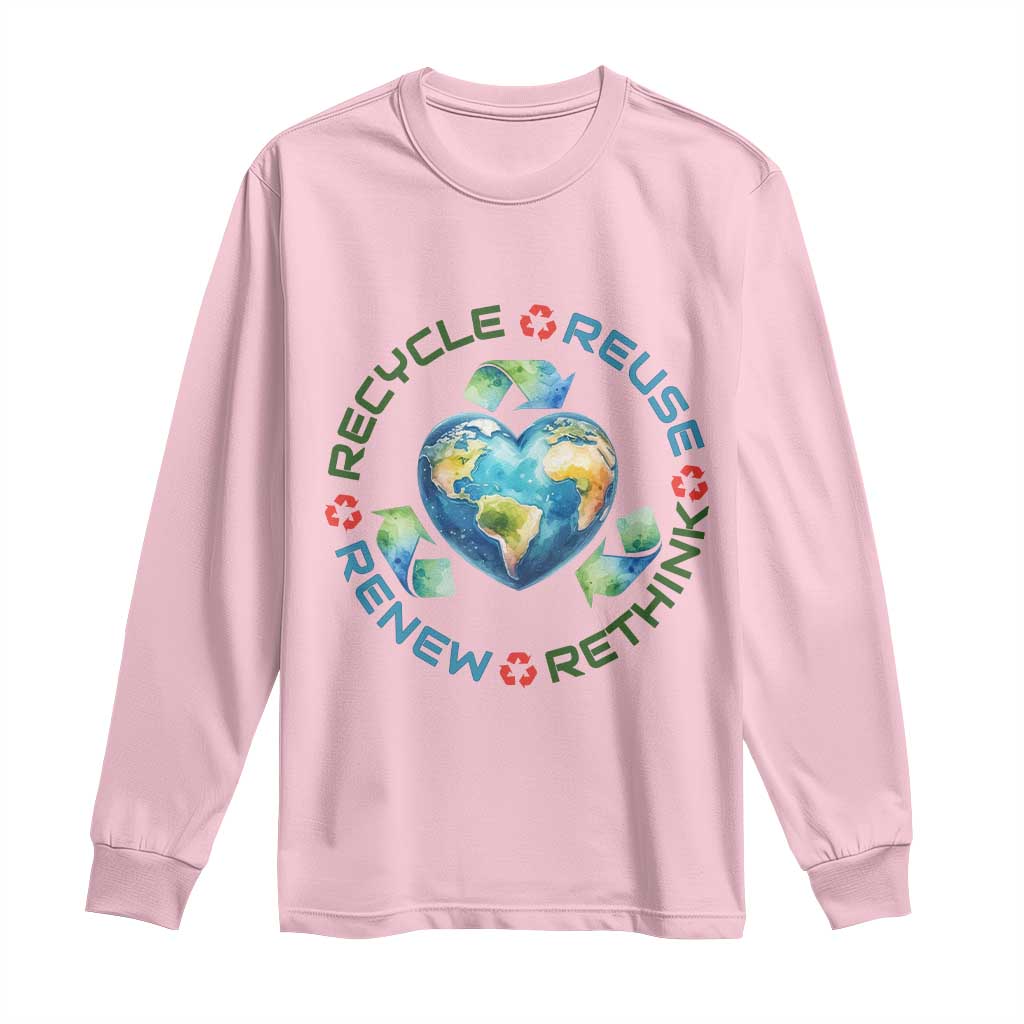 Recycle Reuse Renew Rethink Long Sleeve Shirt Zero Waste Life