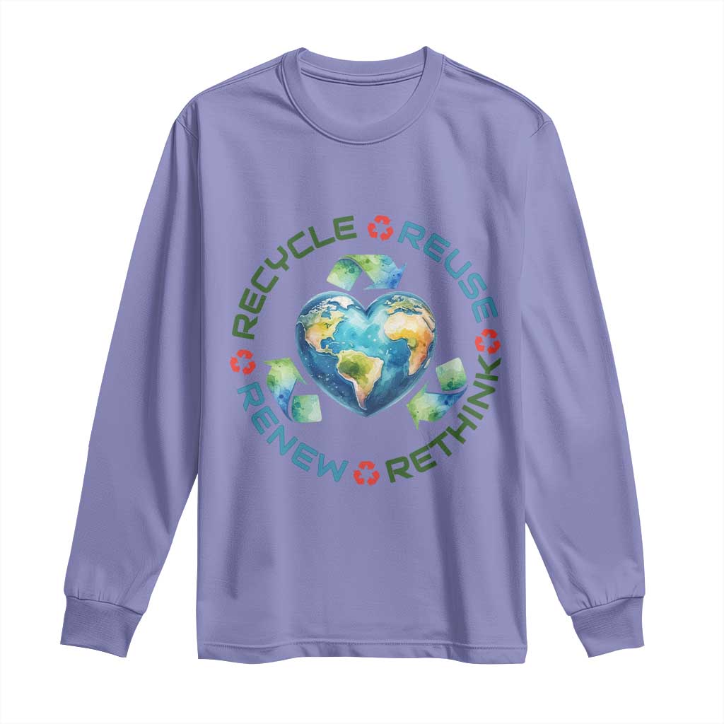 Recycle Reuse Renew Rethink Long Sleeve Shirt Zero Waste Life