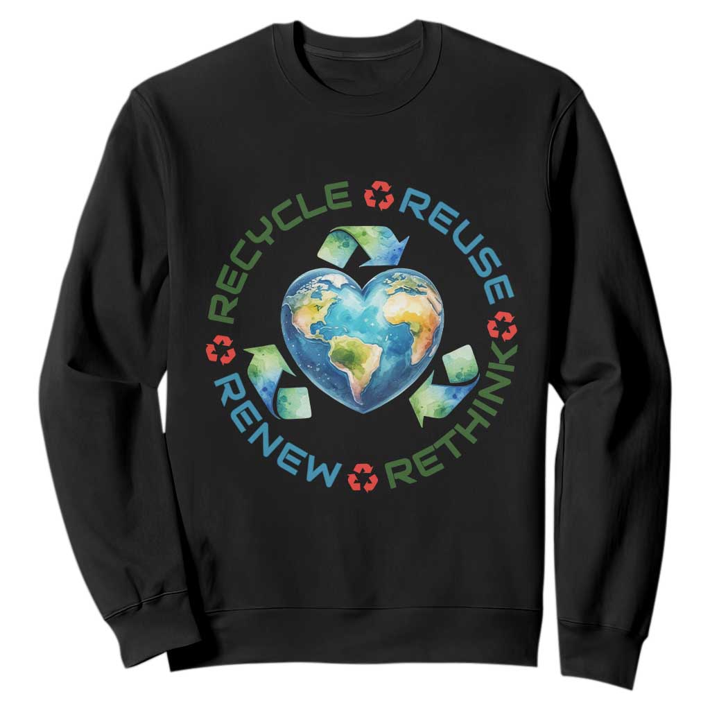 Recycle Reuse Renew Rethink Sweatshirt Zero Waste Life