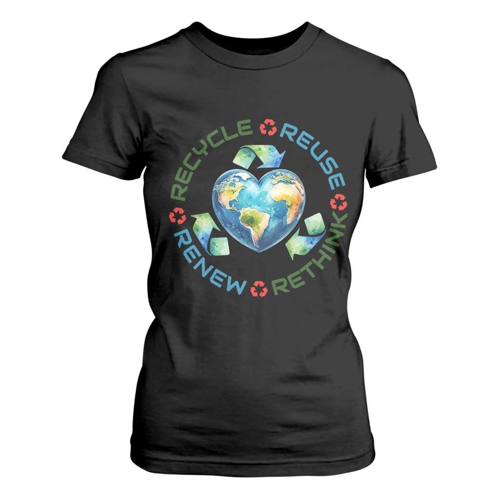 Recycle Reuse Renew Rethink T Shirt For Women Zero Waste Life