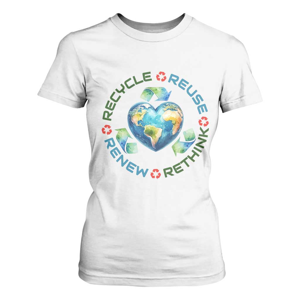 Recycle Reuse Renew Rethink T Shirt For Women Zero Waste Life