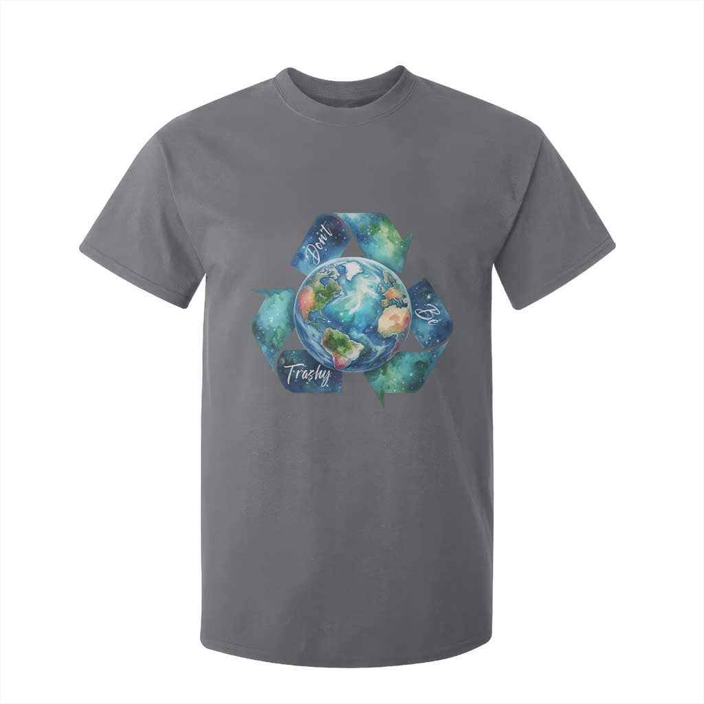 Earth Day Dont Be Trashy T Shirt For Kid Environmental Awareness Gift