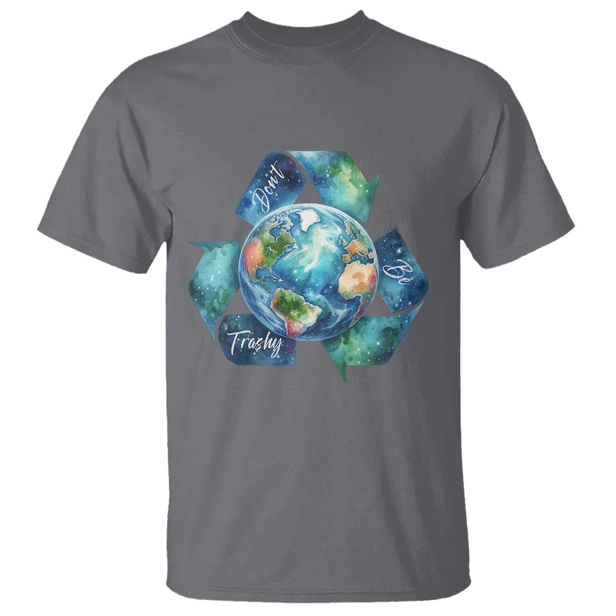 Earth Day Dont Be Trashy T Shirt Environmental Awareness Gift