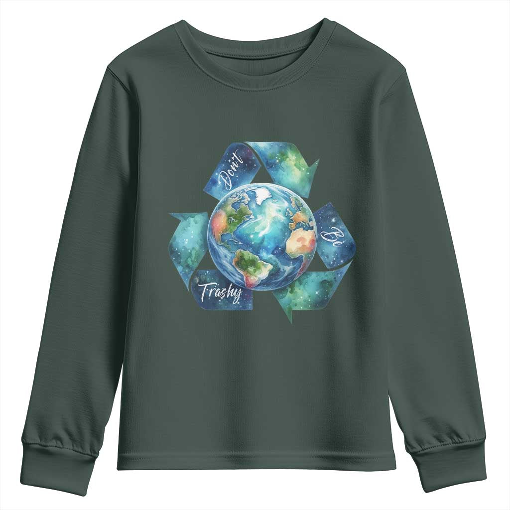 Earth Day Dont Be Trashy Youth Sweatshirt Environmental Awareness Gift