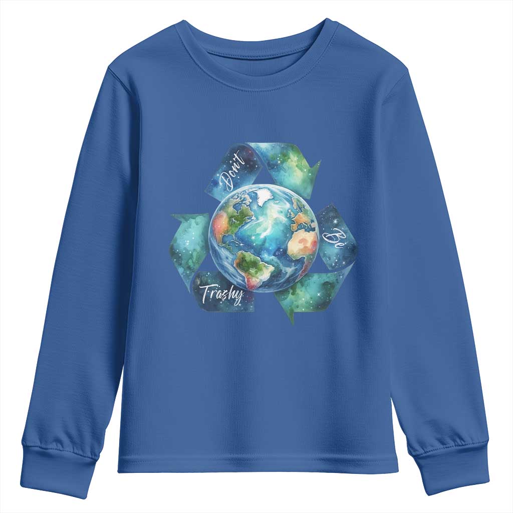 Earth Day Dont Be Trashy Youth Sweatshirt Environmental Awareness Gift