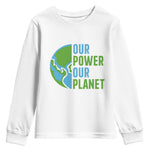Our Power Our Planet Youth Sweatshirt Earth Day Words Environmentalist Gift