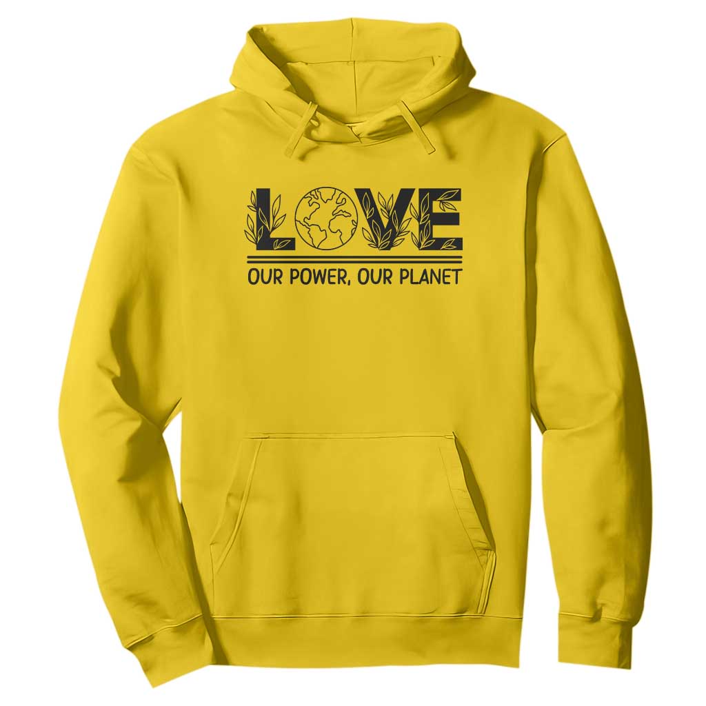 Earth Day 2026 Hoodie Our Power Our Planet