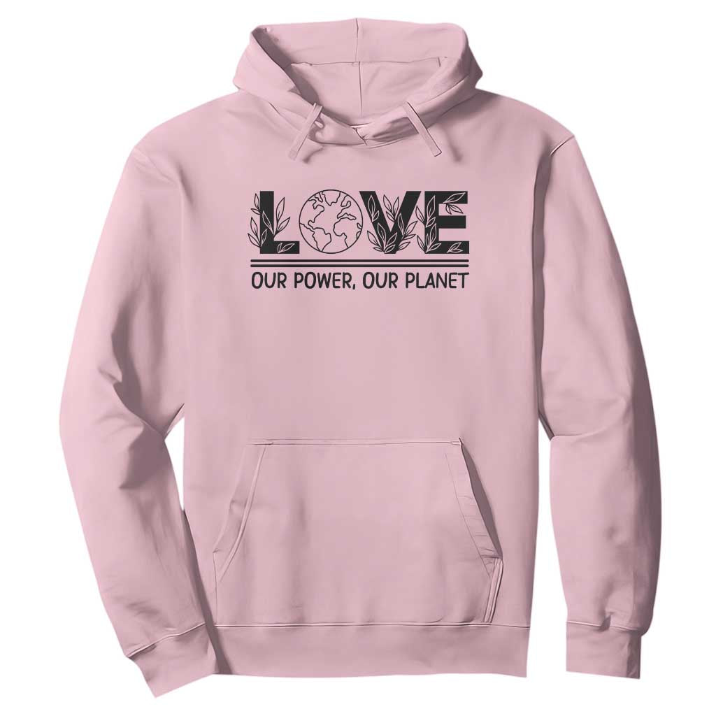 Earth Day 2026 Hoodie Our Power Our Planet