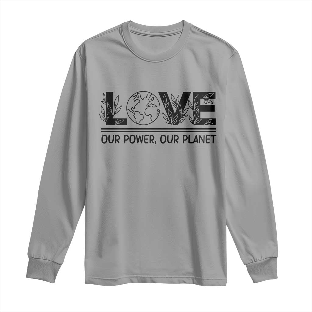 Earth Day 2026 Long Sleeve Shirt Our Power Our Planet