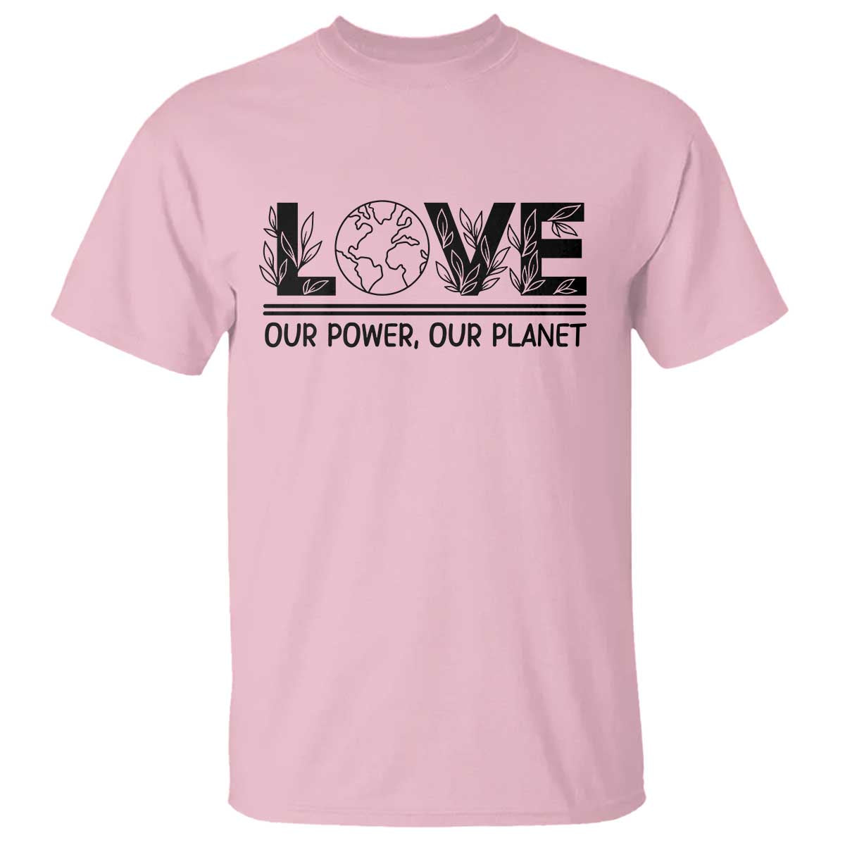 Earth Day 2026 T Shirt Our Power Our Planet