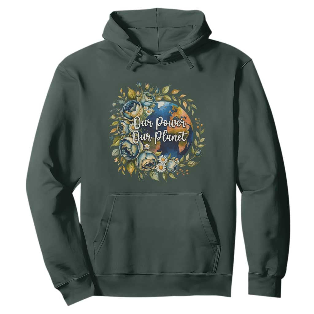 Save The Planet Earth Day Hoodie Our Power Our Planet
