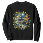 Save The Planet Earth Day Sweatshirt Our Power Our Planet