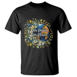 Save The Planet Earth Day T Shirt Our Power Our Planet