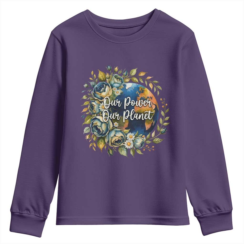 Save The Planet Earth Day Youth Sweatshirt Our Power Our Planet