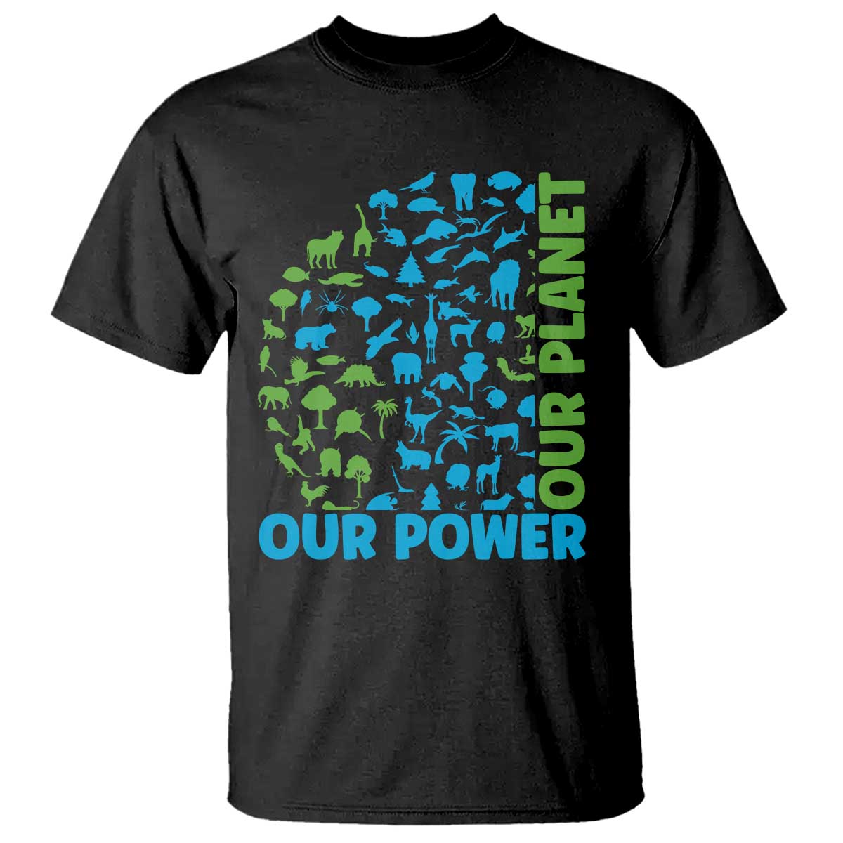 Earth Day Environmental Activism T Shirt Our Power Our Planet