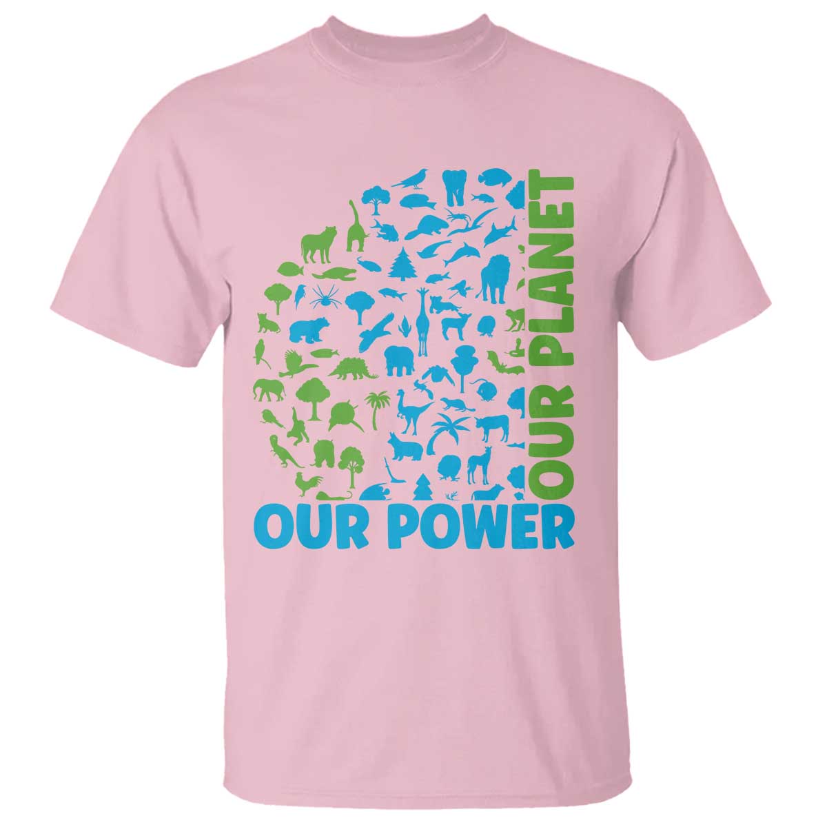 Earth Day Environmental Activism T Shirt Our Power Our Planet