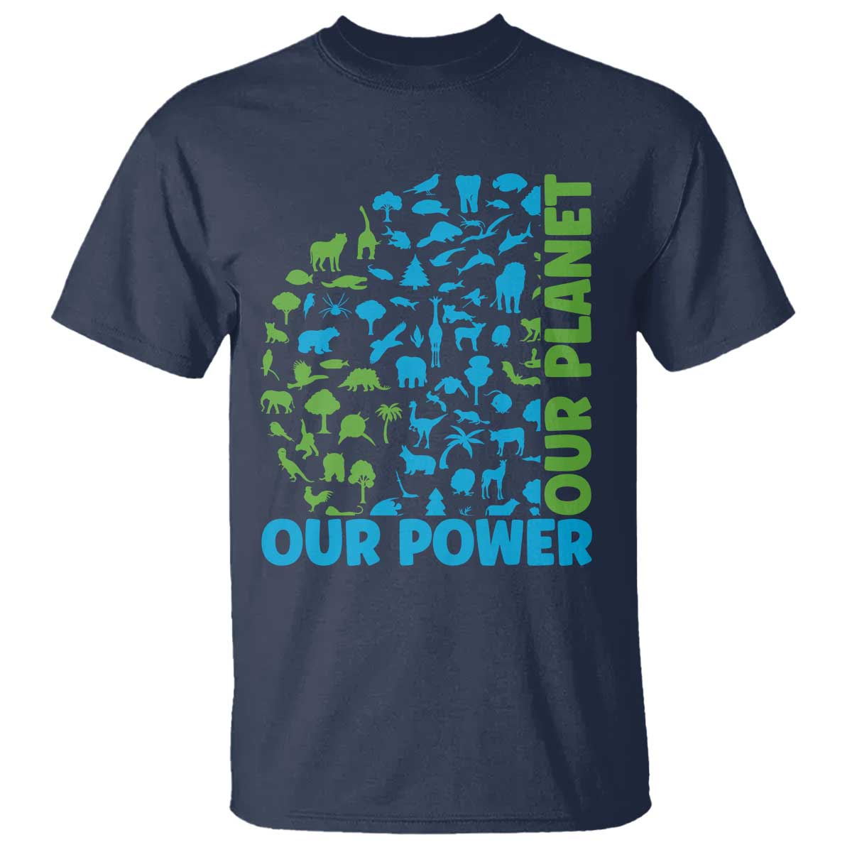 Earth Day Environmental Activism T Shirt Our Power Our Planet