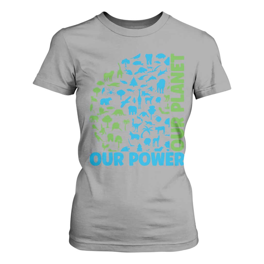 Earth Day Environmental Activism T Shirt For Women Our Power Our Planet