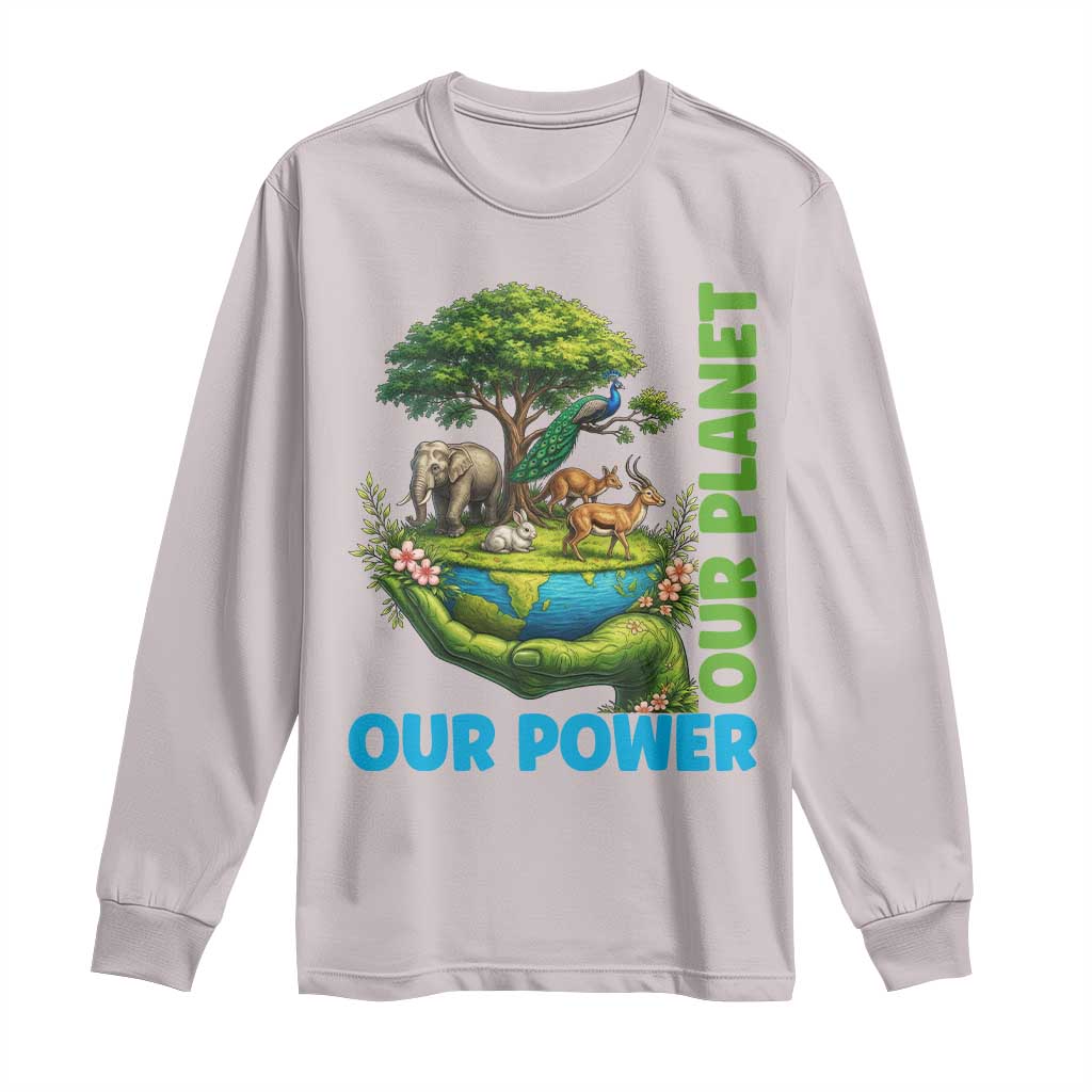Our Power Our Planet Long Sleeve Shirt Earth Day Nature Lover Gift
