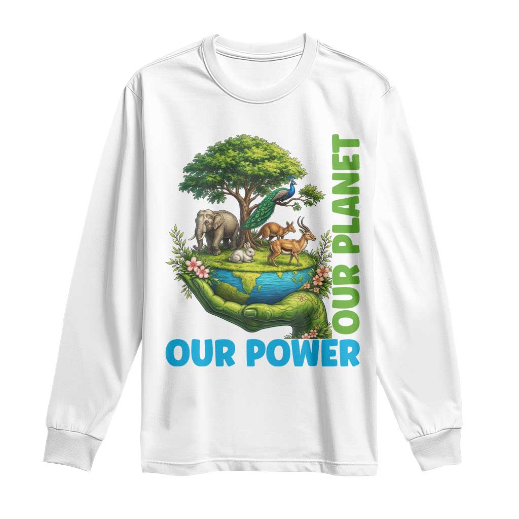 Our Power Our Planet Long Sleeve Shirt Earth Day Nature Lover Gift