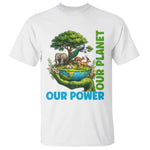 Our Power Our Planet T Shirt Earth Day Nature Lover Gift