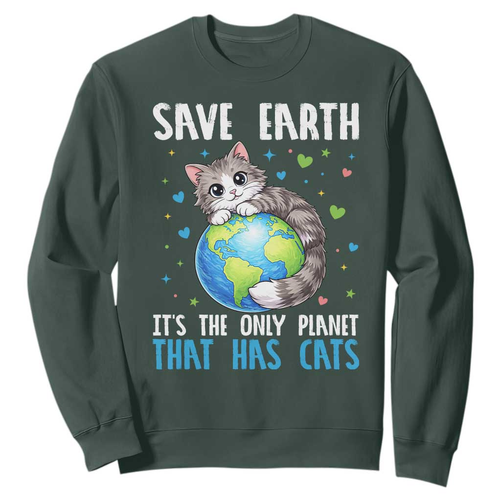 Earth Day Sweatshirt Save Earth Its The Only Planet With Cats