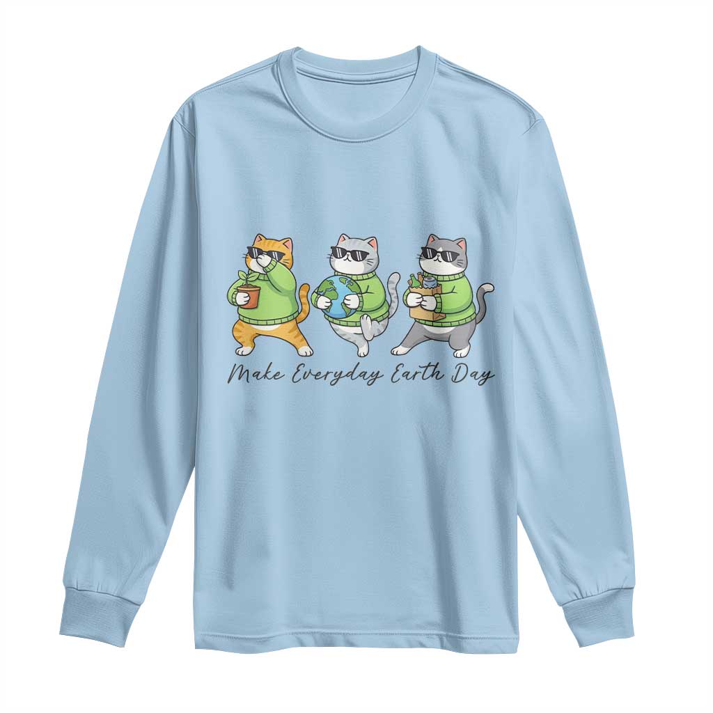Make Everyday Earth Day Long Sleeve Shirt Eco Friendly Cat Lover
